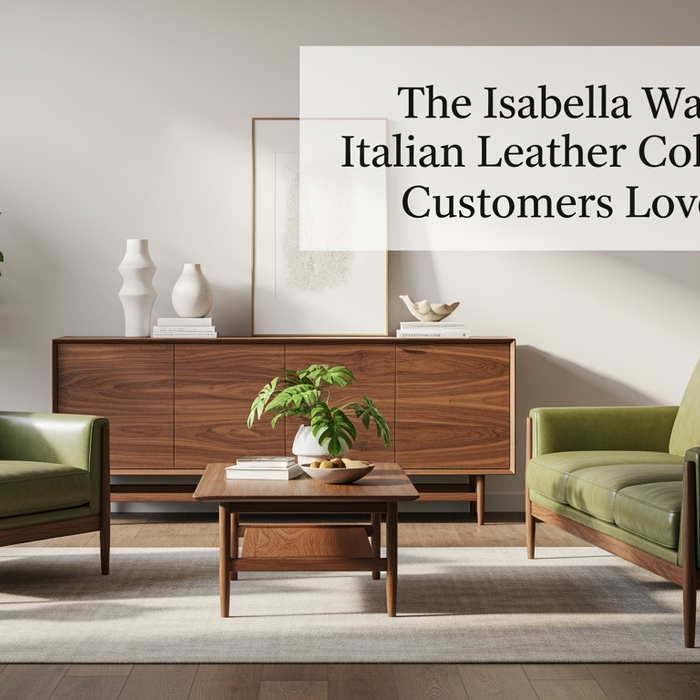 The Isabella Walnut and Italian Leather Collection Customers Love (Extended Version)