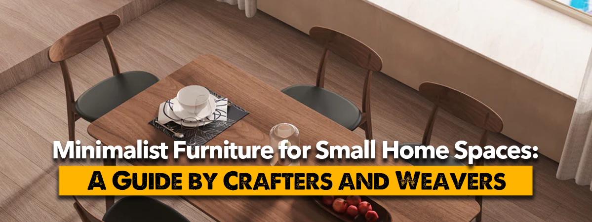 Minimalist Furniture by Crafters & Weavers